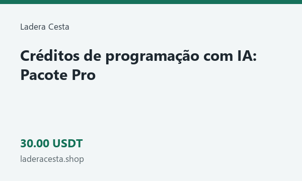 Créditos de programação com IA: Pacote Pro · 30 USDT