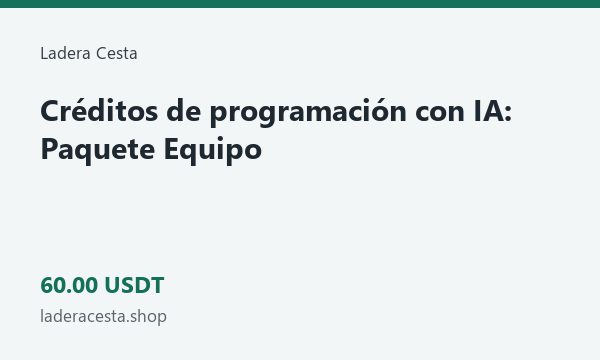 Créditos de programación con IA: Paquete Equipo · 60 USDT